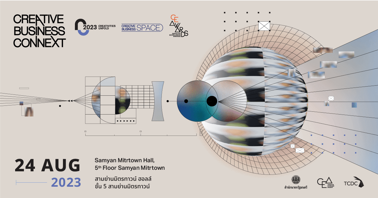เตรียมพบกับงาน CREATIVE BUSINESS CONNEXT เปิดวิสัยทัศน์อนาคต จุดประกายไอเดียสร้างสรรค์ เชื่อมต่อโอกาสใหม่ทางธุรกิจ
